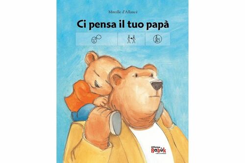 Ci pensa il tuo papà 