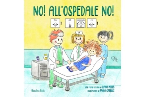 No! All’ospedale no!